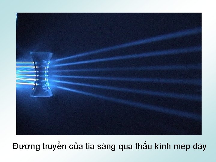 Đường truyền của tia sáng qua thấu kính mép dày 
