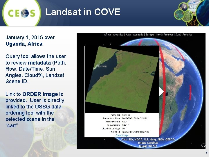 Landsat in COVE January 1, 2015 over Uganda, Africa Query tool allows the user