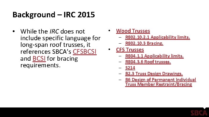 Background – IRC 2015 • While the IRC does not include specific language for