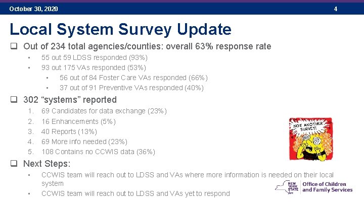 October 30, 2020 Local System Survey Update q Out of 234 total agencies/counties: overall