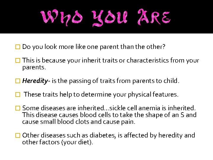 � Do you look more like one parent than the other? � This is