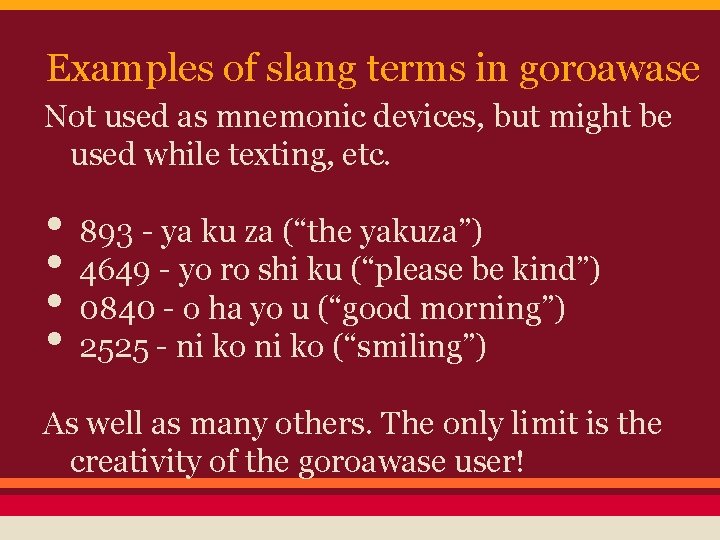 Examples of slang terms in goroawase Not used as mnemonic devices, but might be