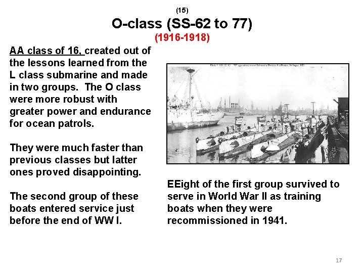 (15) O-class (SS-62 to 77) (1916 -1918) AA class of 16, created out of