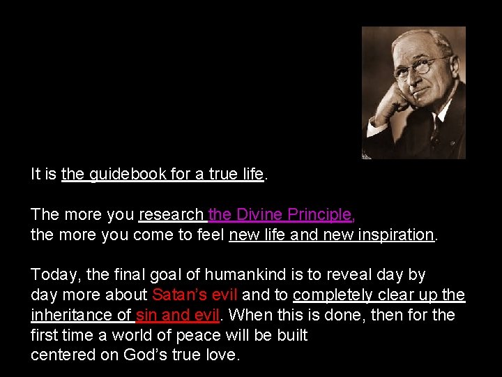 It is the guidebook for a true life. The more you research the Divine