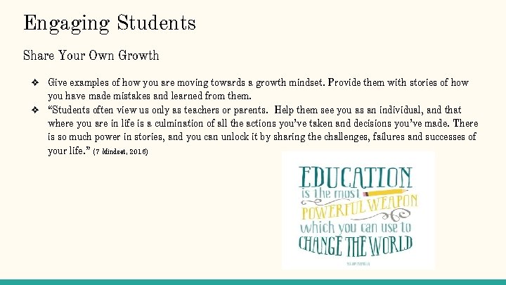 Engaging Students Share Your Own Growth ❖ Give examples of how you are moving