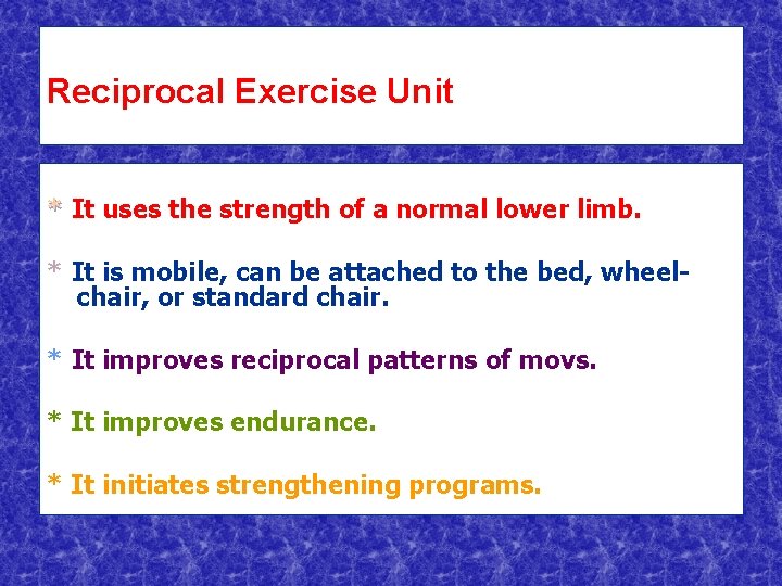 Reciprocal Exercise Unit * It uses the strength of a normal lower limb. *