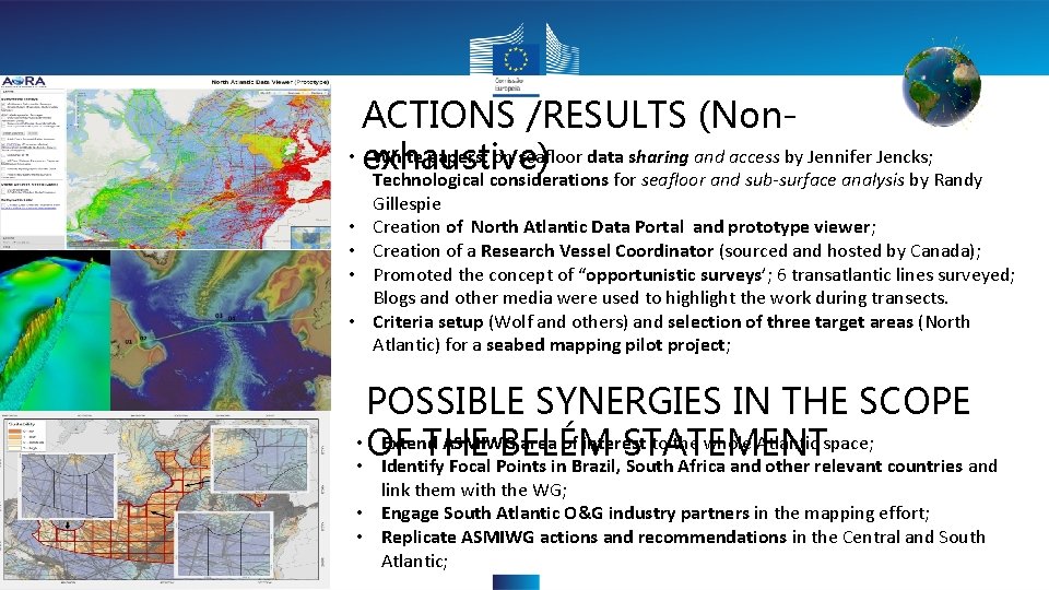 ACTIONS /RESULTS (Non • exhaustive) White papers: on seafloor data sharing and access by