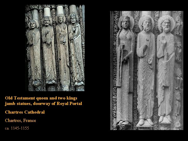 Old Testament queen and two kings jamb statues, doorway of Royal Portal Chartres Cathedral