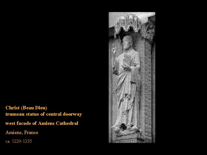 Christ (Beau Dieu) trumeau statue of central doorway west facade of Amiens Cathedral Amiens,