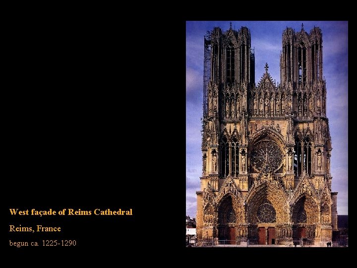 West façade of Reims Cathedral Reims, France begun ca. 1225 -1290 