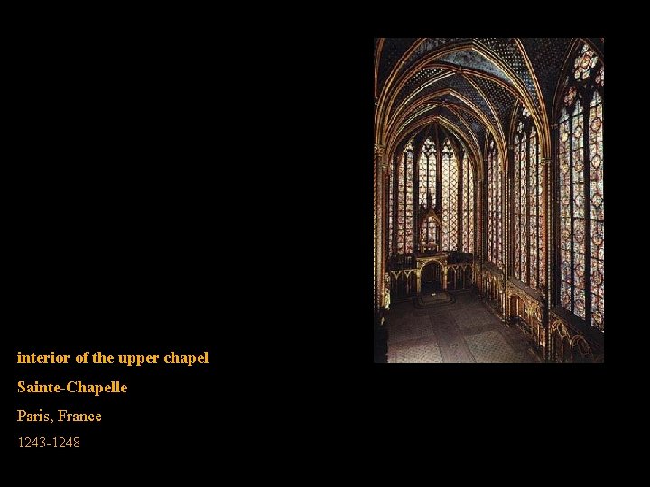 interior of the upper chapel Sainte-Chapelle Paris, France 1243 -1248 