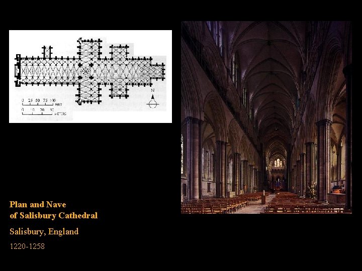 Plan and Nave of Salisbury Cathedral Salisbury, England 1220 -1258 