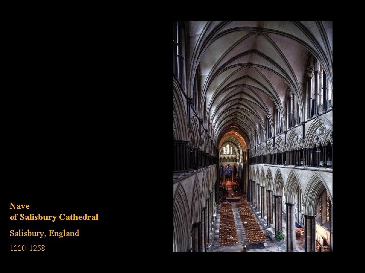 Nave of Salisbury Cathedral Salisbury, England 1220 -1258 