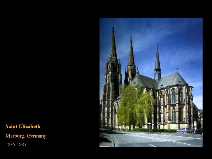 Saint Elizabeth Marburg, Germany 1235 -1283 