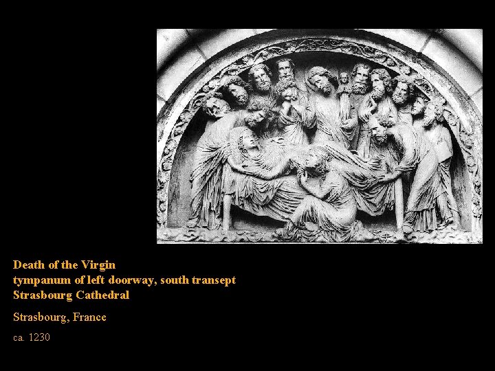 Death of the Virgin tympanum of left doorway, south transept Strasbourg Cathedral Strasbourg, France