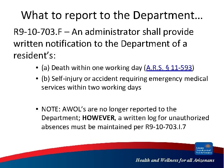 What to report to the Department… R 9 -10 -703. F – An administrator
