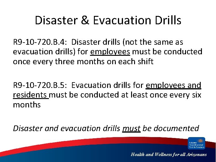 Disaster & Evacuation Drills R 9 -10 -720. B. 4: Disaster drills (not the