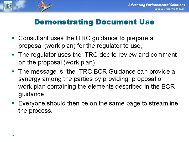 Demonstrating Document Use § Consultant uses the ITRC guidance to prepare a proposal (work