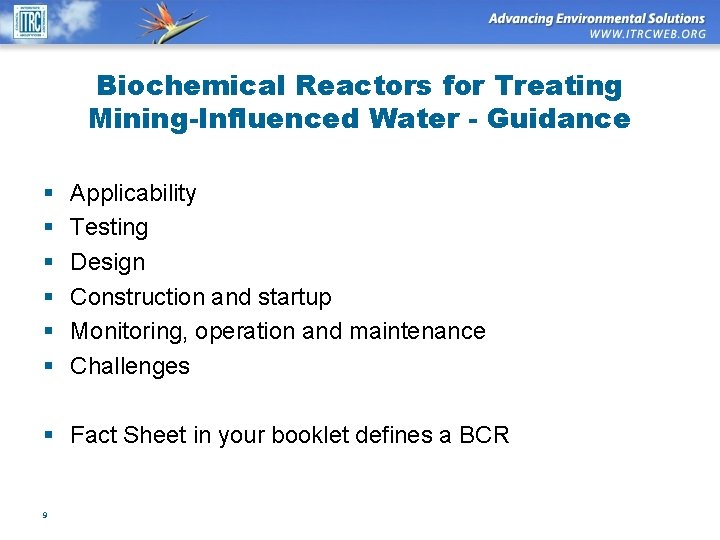 Biochemical Reactors for Treating Mining-Influenced Water - Guidance § § § Applicability Testing Design