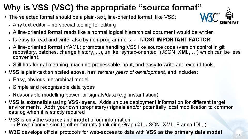 Why is VSS (VSC) the appropriate “source format” • The selected format should be