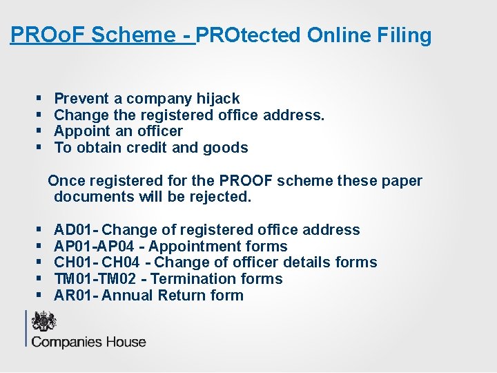 PROo. F Scheme - PROtected Online Filing § § Prevent a company hijack Change