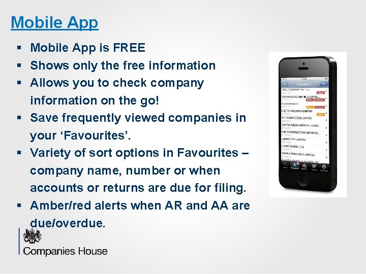 Mobile App § Mobile App is FREE § Shows only the free information §