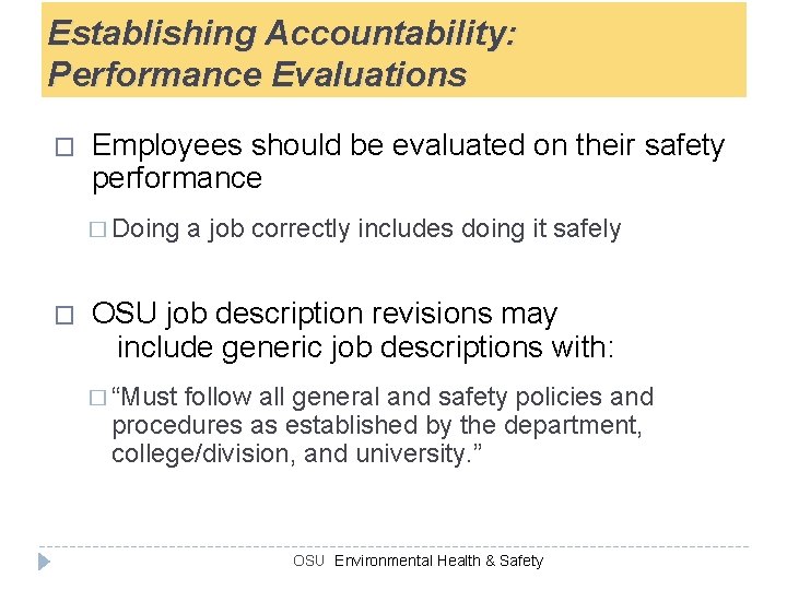 Establishing Accountability: Performance Evaluations � Employees should be evaluated on their safety performance �