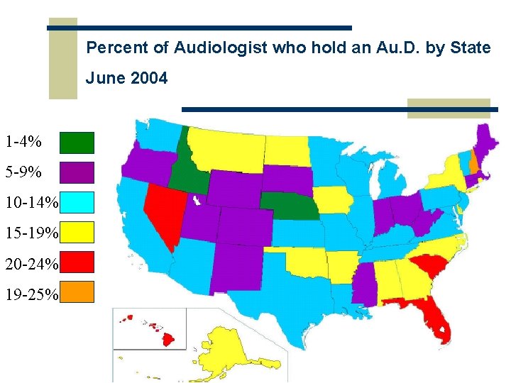 Percent of Audiologist who hold an Au. D. by State June 2004 1 -4%