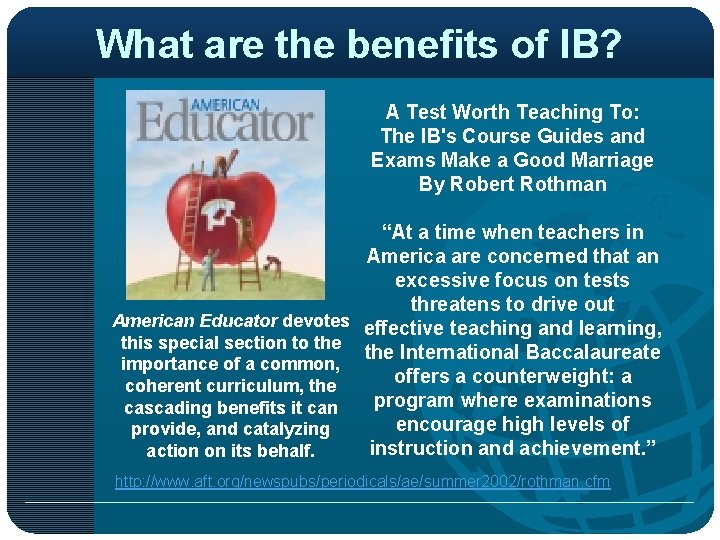 What are the benefits of IB? A Test Worth Teaching To: The IB's Course