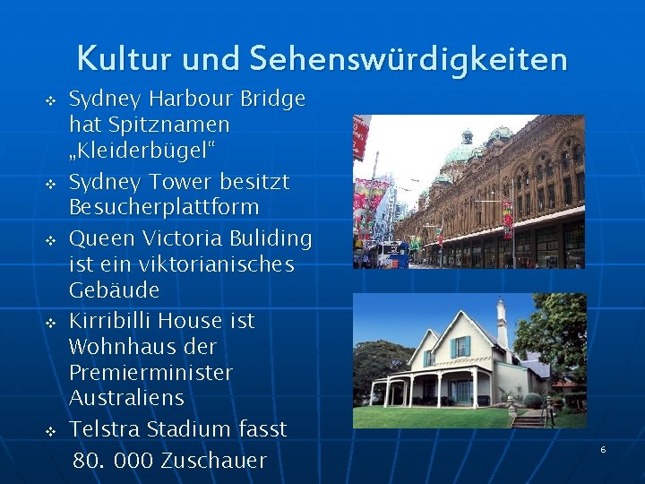 Kultur und Sehenswürdigkeiten v v v Sydney Harbour Bridge hat Spitznamen „Kleiderbügel“ Sydney Tower Kultur und Sehenswürdigkeiten v v v Sydney Harbour Bridge hat Spitznamen „Kleiderbügel“ Sydney Tower