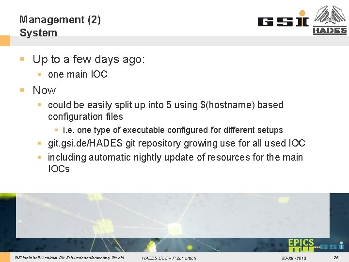 Management (2) System § Up to a few days ago: § one main IOC Management (2) System § Up to a few days ago: § one main IOC