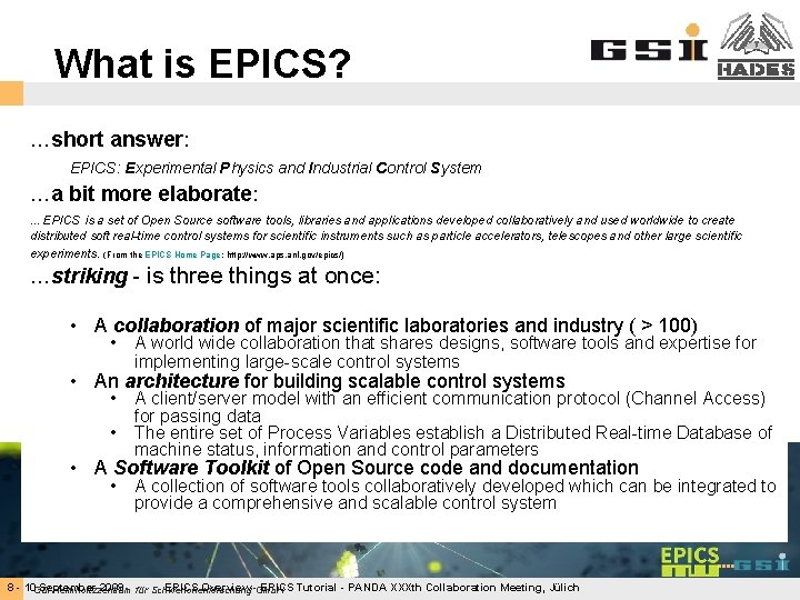 What is EPICS? …short answer: EPICS: Experimental Physics and Industrial Control System …a bit