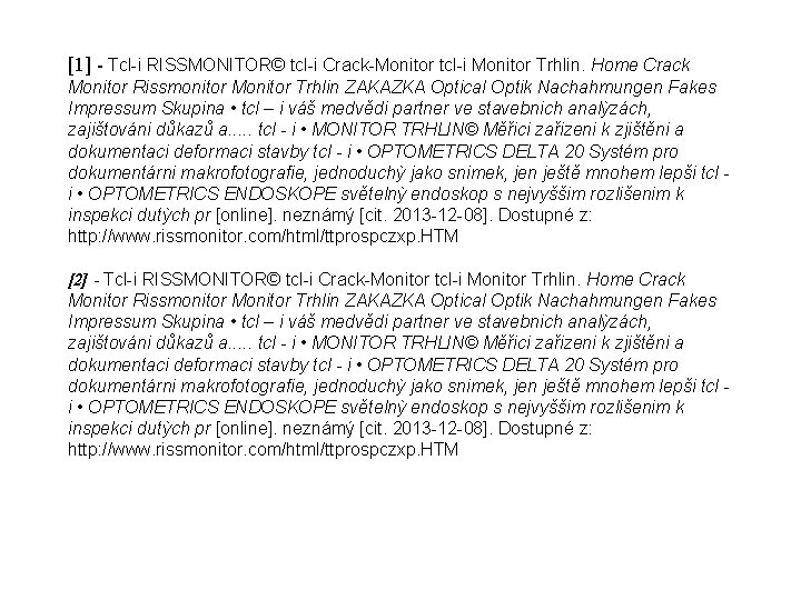 [1] - Tcl-i RISSMONITOR© tcl-i Crack-Monitor tcl-i Monitor Trhlin. Home Crack Monitor Rissmonitor Monitor