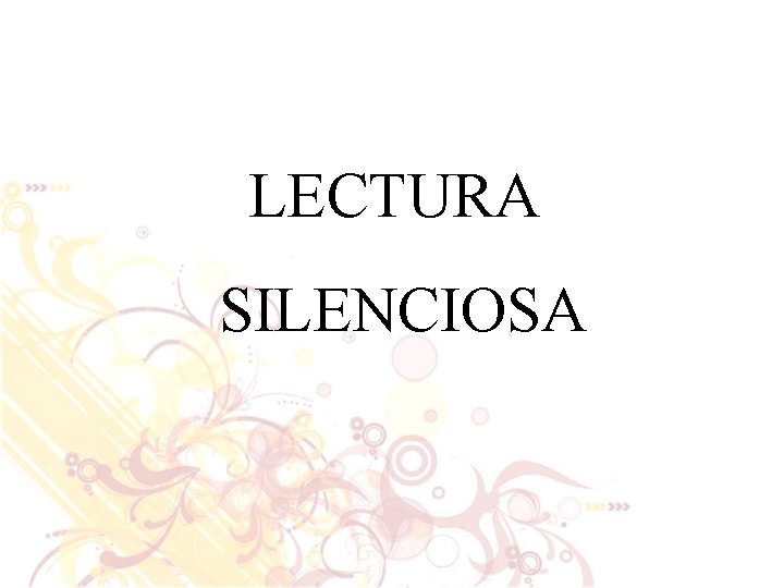 LECTURA SILENCIOSA 