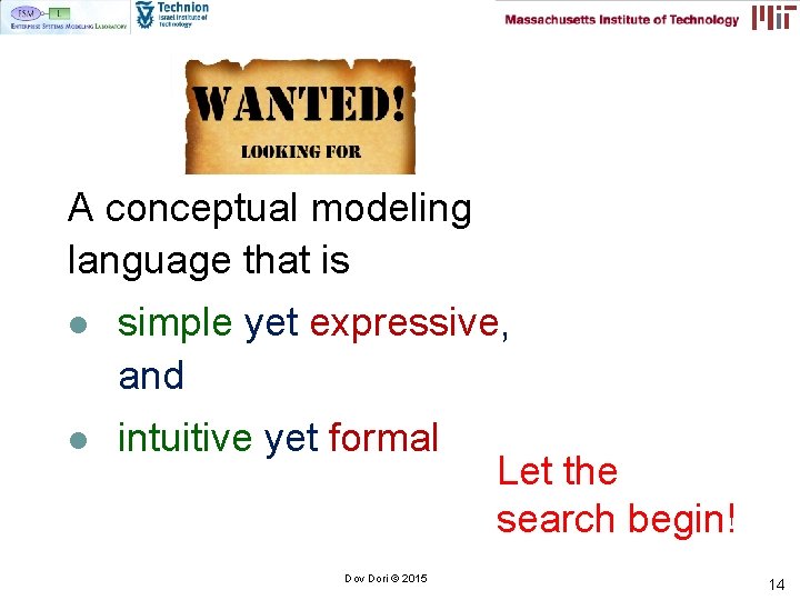 A conceptual modeling language that is l simple yet expressive, and l intuitive yet A conceptual modeling language that is l simple yet expressive, and l intuitive yet