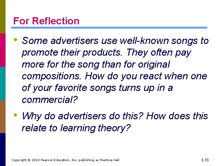 For Reflection • Some advertisers use well-known songs to promote their products. They often For Reflection • Some advertisers use well-known songs to promote their products. They often