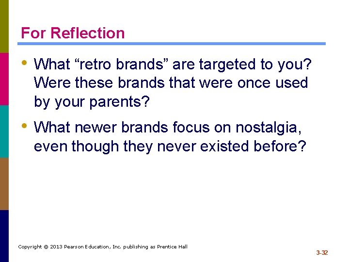 For Reflection • What “retro brands” are targeted to you? Were these brands that For Reflection • What “retro brands” are targeted to you? Were these brands that