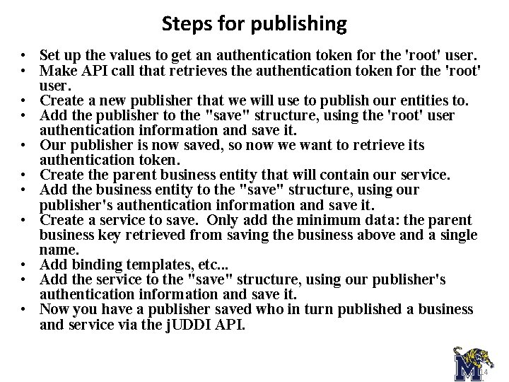 Steps for publishing • Set up the values to get an authentication token for