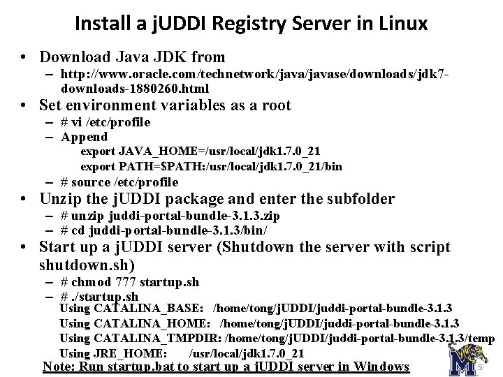 Install a j. UDDI Registry Server in Linux • Download Java JDK from –