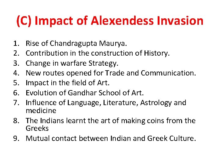 (C) Impact of Alexendess Invasion 1. 2. 3. 4. 5. 6. 7. Rise of