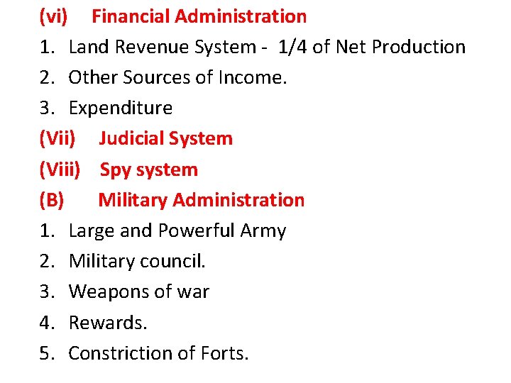 (vi) Financial Administration 1. Land Revenue System - 1/4 of Net Production 2. Other