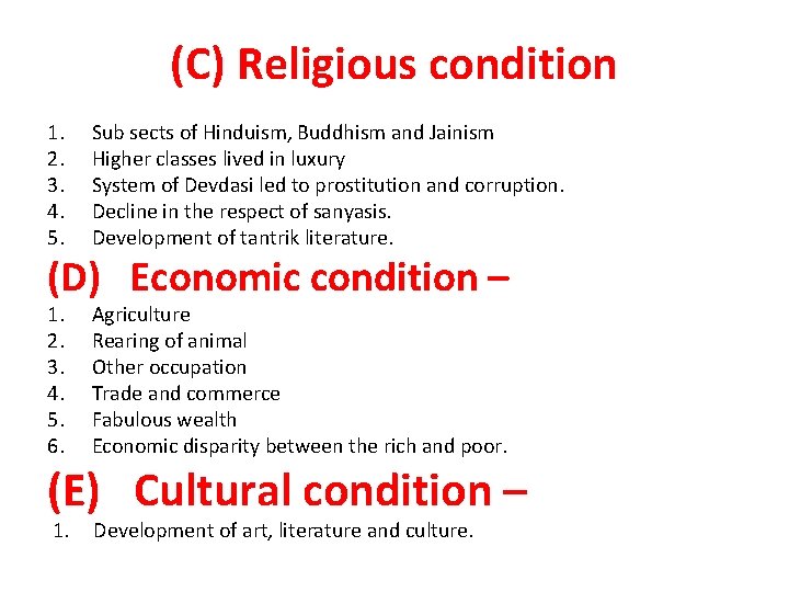 (C) Religious condition 1. 2. 3. 4. 5. Sub sects of Hinduism, Buddhism and