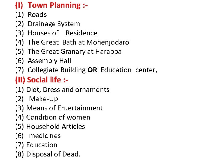 (I) Town Planning : (1) (2) (3) (4) (5) (6) (7) Roads Drainage System