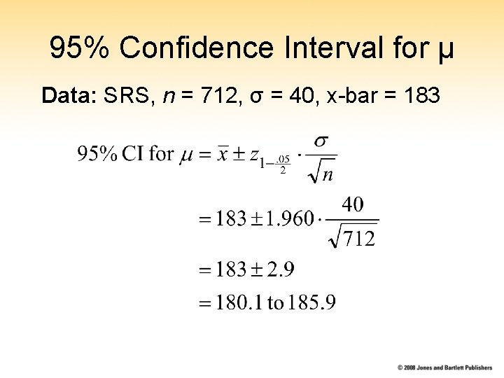 95% Confidence Interval for μ Data: SRS, n = 712, σ = 40, x-bar