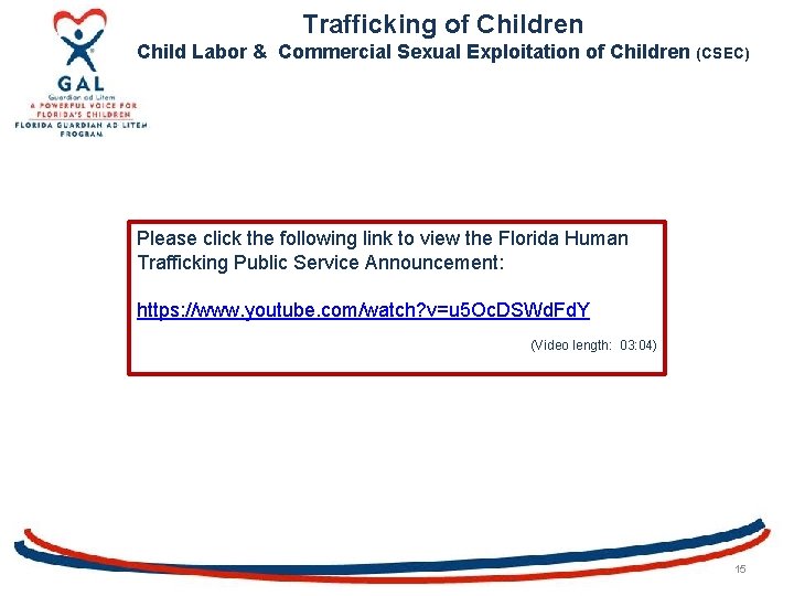 Trafficking of Children Child Labor & Commercial Sexual Exploitation of Children (CSEC) Please click