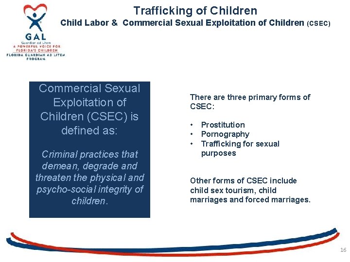 Trafficking of Children Child Labor & Commercial Sexual Exploitation of Children (CSEC) is defined