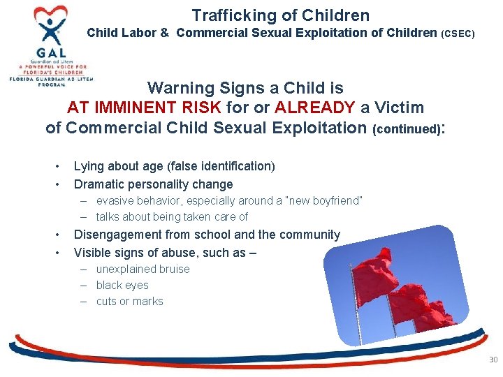 Trafficking of Children Child Labor & Commercial Sexual Exploitation of Children (CSEC) Warning Signs
