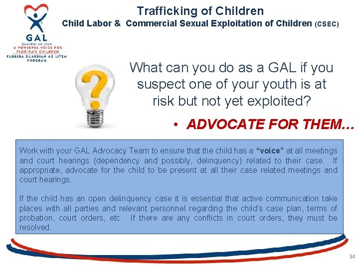 Trafficking of Children Child Labor & Commercial Sexual Exploitation of Children (CSEC) What can