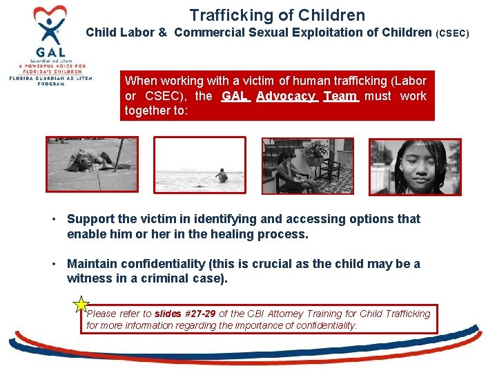 Trafficking of Children Child Labor & Commercial Sexual Exploitation of Children (CSEC) When working