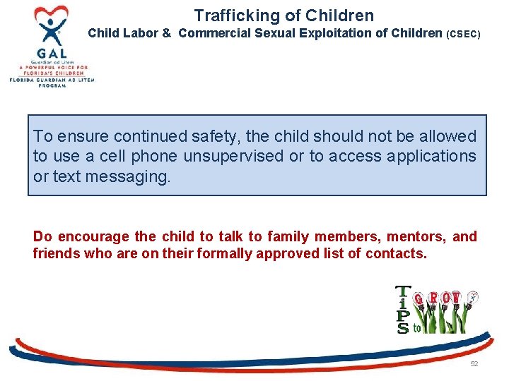 Trafficking of Children Child Labor & Commercial Sexual Exploitation of Children (CSEC) To ensure
